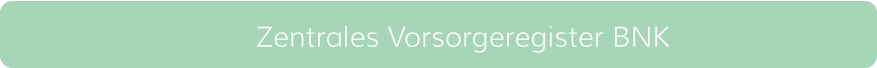 Zentrales Vorsorgeregister BNK
