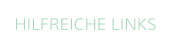 HILFREICHE LINKS