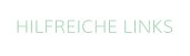 HILFREICHE LINKS