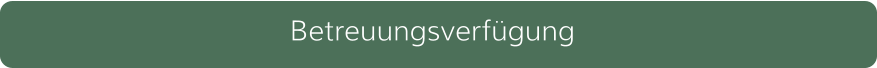 Betreuungsverf�gung