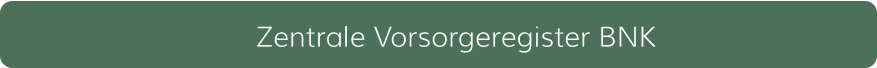 Zentrale Vorsorgeregister BNK