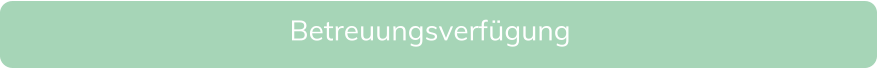 Betreuungsverf�gung