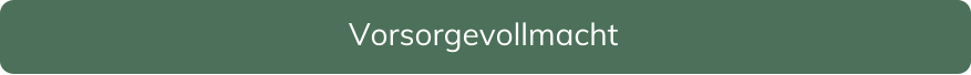 Vorsorgevollmacht